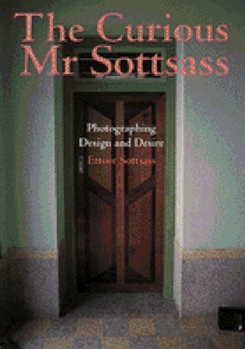 Stock image for Curious Mr. Sottsass: Photographing Design and Desire for sale by Maya Jones Books