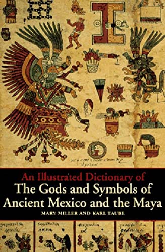 Stock image for Gods and Symbols of Ancient Mexico and the Maya: An Illustrated Dictionary for sale by B-Line Books
