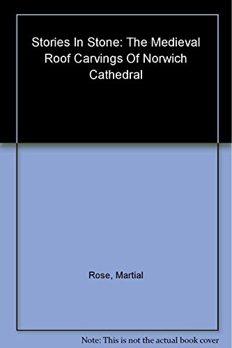 Beispielbild fr Stories in Stone: The Medieval Roof Carvings of Norwish Cathedral zum Verkauf von Virg Viner, Books