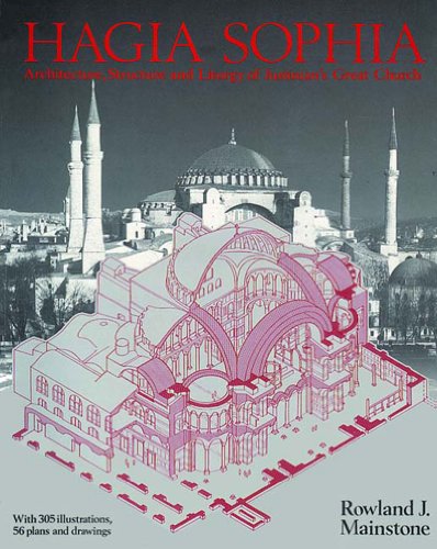 Imagen de archivo de Hagia Sophia : Architecture, Structure and Liturgy of Justinian's Great Church a la venta por Better World Books Ltd