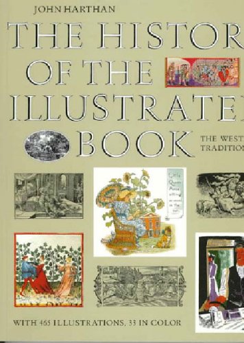 Beispielbild fr The History of the Illustrated Book: The Western Tradition zum Verkauf von WorldofBooks