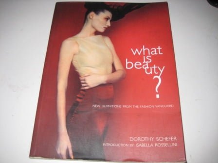 Stock image for What is Beauty?: New Definitions from the Fashion Vanguard for sale by WorldofBooks
