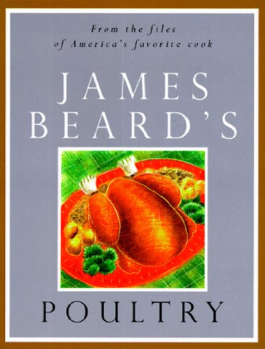 Beispielbild fr James Beard's Poultry zum Verkauf von Better World Books