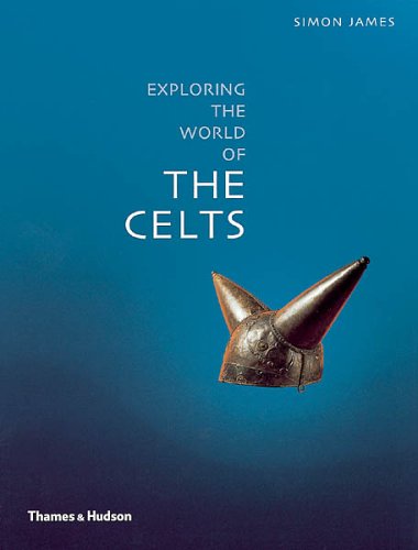 Stock image for Exploring the World of the Celts for sale by Better World Books