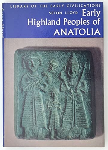 Stock image for Early Highland Peoples of Anatolia for sale by Best and Fastest Books