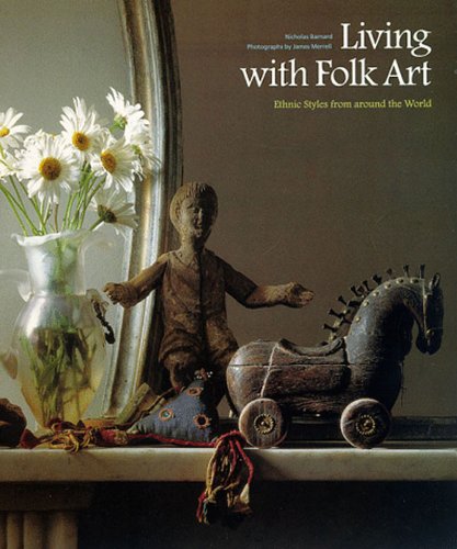 Stock image for Living With Folk Art for sale by Chequamegon Books