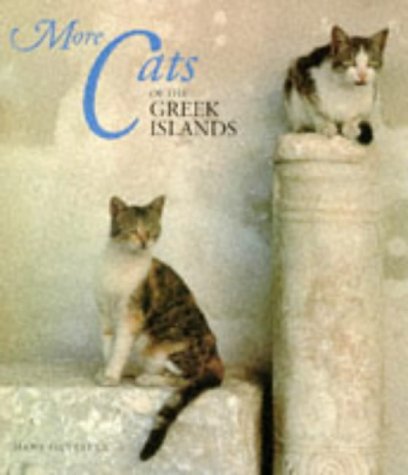 Imagen de archivo de More Cats of the Greek Islands Silvester, Hans a la venta por Hay-on-Wye Booksellers