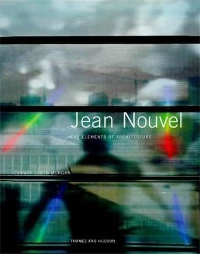 Stock image for Jean Nouvel: The Elements of Architecture (Architecture/Design Series) for sale by WorldofBooks