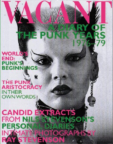 9780500281031: Vacant: A Diary of the Punk Years 1976-1979: A Diary of the Punk Years 1976-79