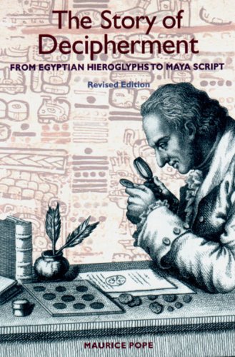 The Story of Decipherment: From Egyptian Hieroglyphs to Maya Script (9780500281055) by Pope, Maurice