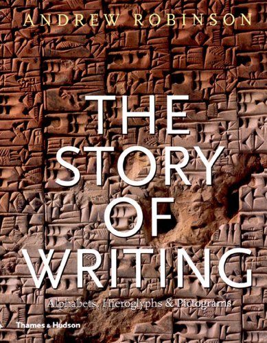9780500281567: The Story of Writing - Alphabets, Hieroglyphs and Pictograms (Paperback) /anglais