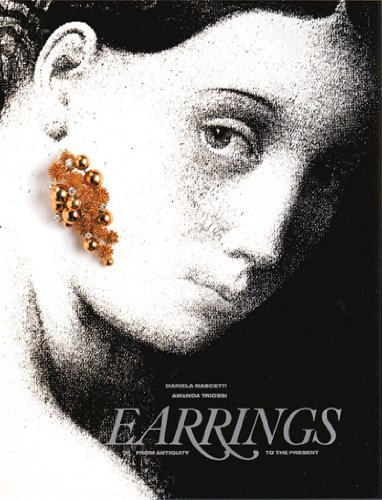 Stock image for Earrings: From Antiquity to the Present for sale by HPB Inc.