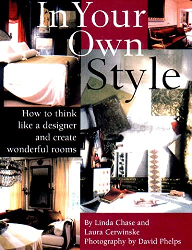 Beispielbild fr In Your Own Style : The Air of Creating Wonderful Rooms zum Verkauf von Better World Books