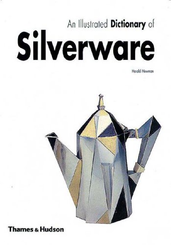 Beispielbild fr An Illustrated Dictionary of Silverware: 2373 Entries Relating to British and North American Wares, Decorative Techniques and Styles, and Leading Desi zum Verkauf von ThriftBooks-Atlanta