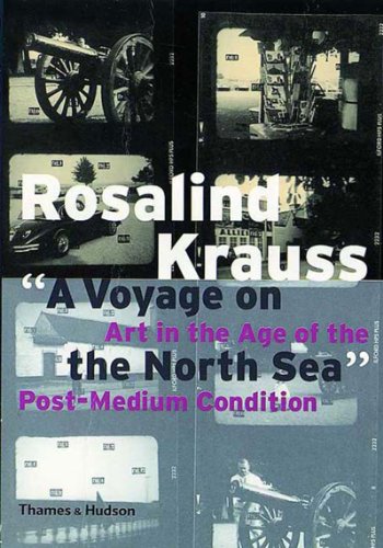 9780500282076: ''A Voyage on the North Sea'': Art in the Age of the Post-Medium Condition (Walter Neurath memorial lectures, 31)