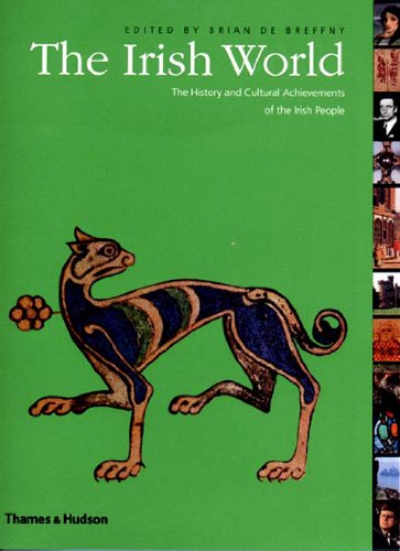 Beispielbild fr The Irish World : The History and Cultural Achievements of the Irish People zum Verkauf von Better World Books