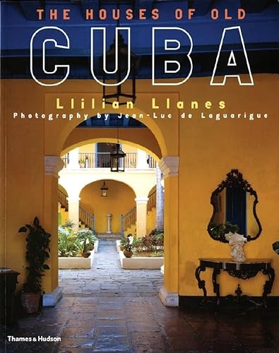 9780500282724: The Houses of Old Cuba