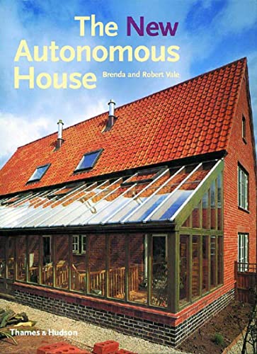 Imagen de archivo de The New Autonomous House: Design and Planning for Sustainability a la venta por ThriftBooks-Dallas