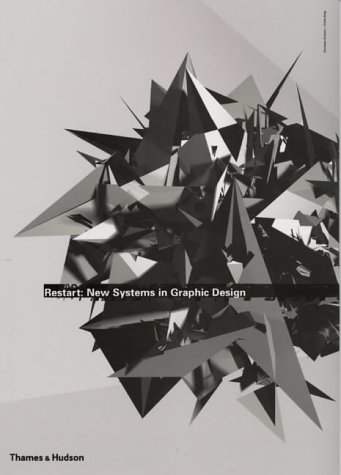 Beispielbild fr Restart : New Systems in Graphic Design zum Verkauf von Better World Books Ltd