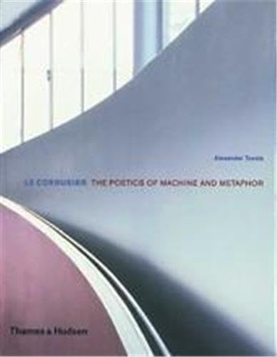 Beispielbild fr Le Corbusier: The Poetics of Machine and Metaphor (Architecture/Design Series) zum Verkauf von WorldofBooks