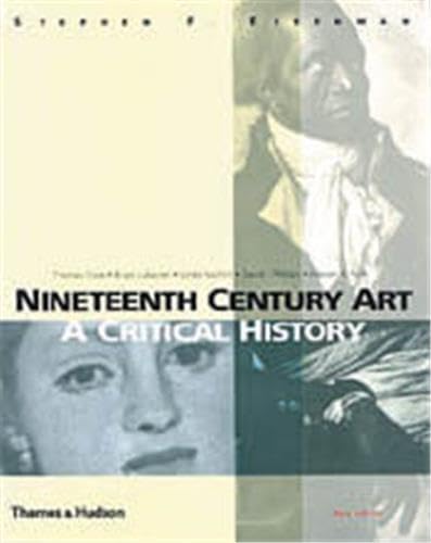 9780500283356: Nineteenth Century Art: A Critical History