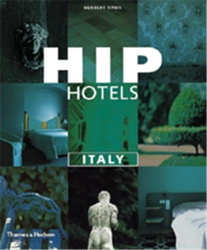 Imagen de archivo de Hip Hotels Italy a la venta por Better World Books: West