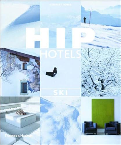 Imagen de archivo de Hip Hotels: Ski a la venta por WorldofBooks