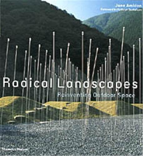 9780500284278: Radical Landscapes: Reinventing Outdoor Space