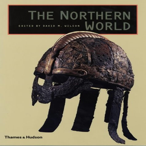 Imagen de archivo de The Northern World: The History and Heritage of Northern Europe AD 400-1110 (The Great Civilizations) a la venta por Aynam Book Disposals (ABD)