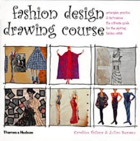 Stock image for Fashion Design Drawing Course: Principles, Practice and Techniques: The Ultimate Guide for the Aspiring Fashion Artist for sale by WorldofBooks