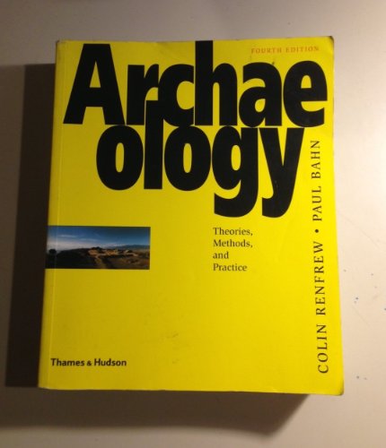 Stock image for Archaeology:Theories, Methods and Practice: "Theories, Methods and Practice" for sale by AwesomeBooks