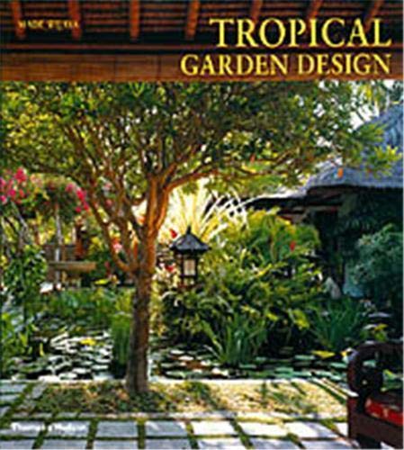 Stock image for Tropical Garden Design (Paperback) /anglais for sale by GF Books, Inc.