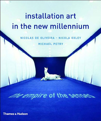 Stock image for Installation Art in the New Millennium: The Empire of the Senses for sale by Ergodebooks