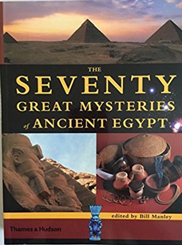 Stock image for The Seventy Great Mysteries of Ancient Egypt for sale by Heisenbooks
