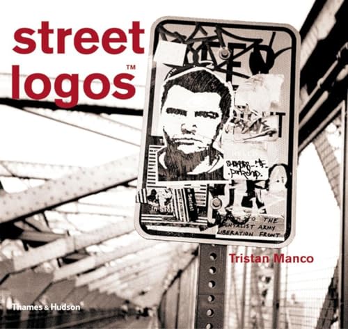 Beispielbild fr Street Logos: Tristan Manco (Street Graphics / Street Art) zum Verkauf von WorldofBooks