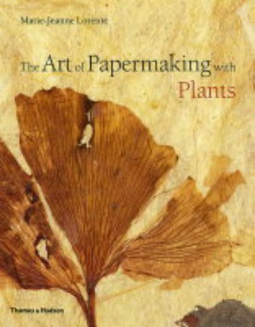 9780500284742: The Art of Papermaking with Plants