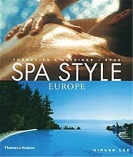 Beispielbild fr Spa Style: Europe: therapies, cuisines, spas zum Verkauf von WorldofBooks