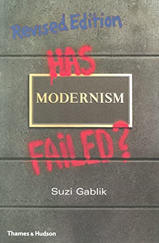 Imagen de archivo de Has Modernism Failed? a la venta por BooksRun