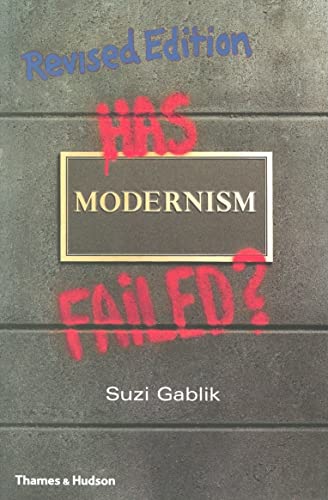 Stock image for Has Modernism Failed? for sale by Better World Books