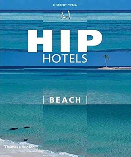 9780500284865: Hip Hotels Beach