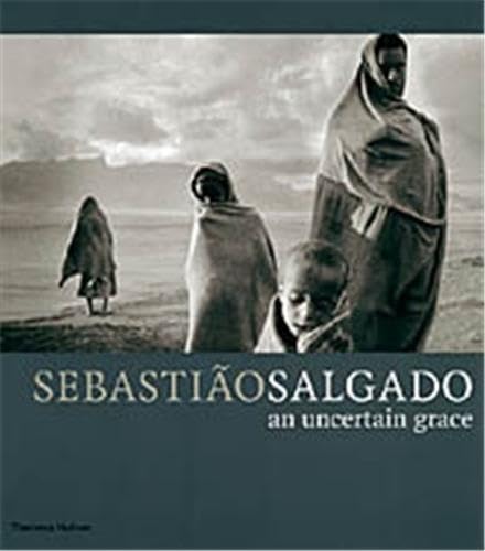 Stock image for Sebastião Salgado: An Uncertain Grace for sale by WorldofBooks