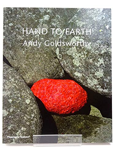 Stock image for Hand to Earth: Andy Goldsworthy: Sculpture 1976-1990 for sale by AwesomeBooks