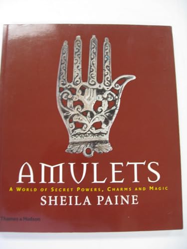 Imagen de archivo de Amulets: A World of Secret Powers, Charms and Magic a la venta por WorldofBooks