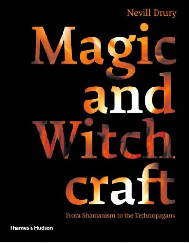 Beispielbild fr Magic & Witchcraft: From Shamanism to: From Shamanism to the Technopagans zum Verkauf von AwesomeBooks