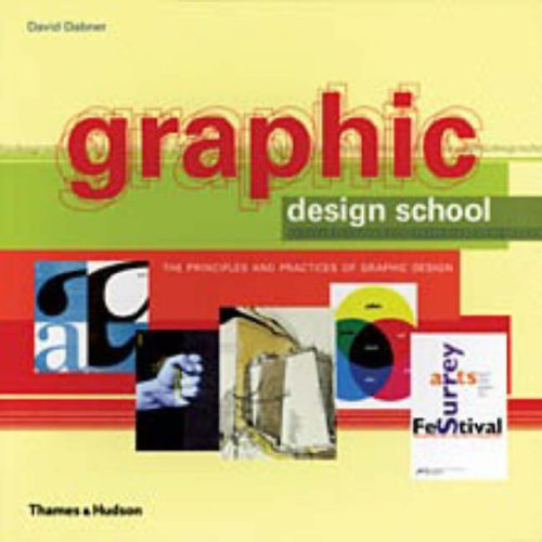 9780500285268: Graphic Design School: The Principles and Practices of Graphic Design