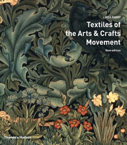9780500285367: Textiles of the Arts & Crafts Movement