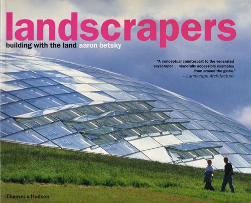 Imagen de archivo de Landscrapers: Building with the Land a la venta por SecondSale