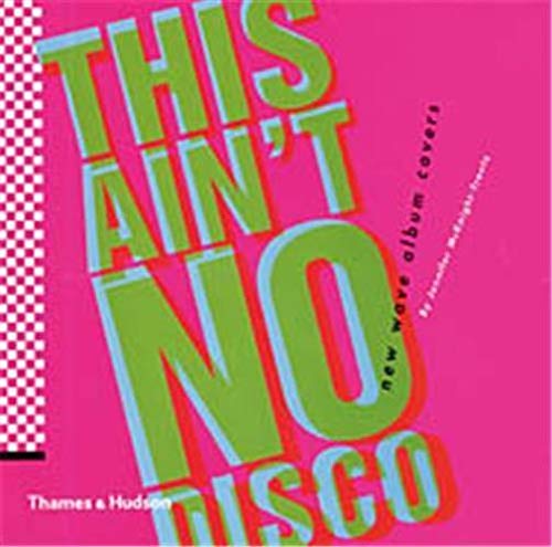 Stock image for This Ain't No Disco: New Wave Album Covers: New Wave Album Covers (E) for sale by WorldofBooks