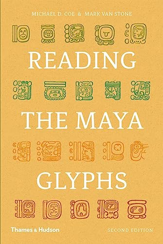 Imagen de archivo de Reading the Maya Glyphs, Second Edition 2 vols.(together with Coe's Breaking the Maya Code, Revised ed. a la venta por KULTURAs books