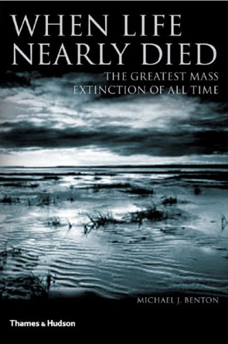 9780500285732: When Life Nearly Died: The Greatest Mass Extinction of All Time